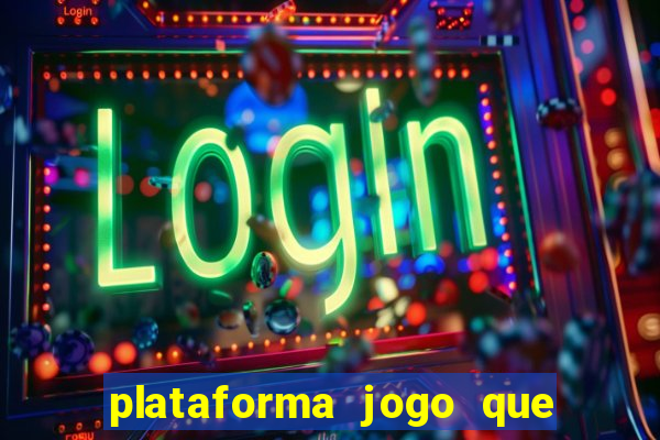 plataforma jogo que paga no cadastro